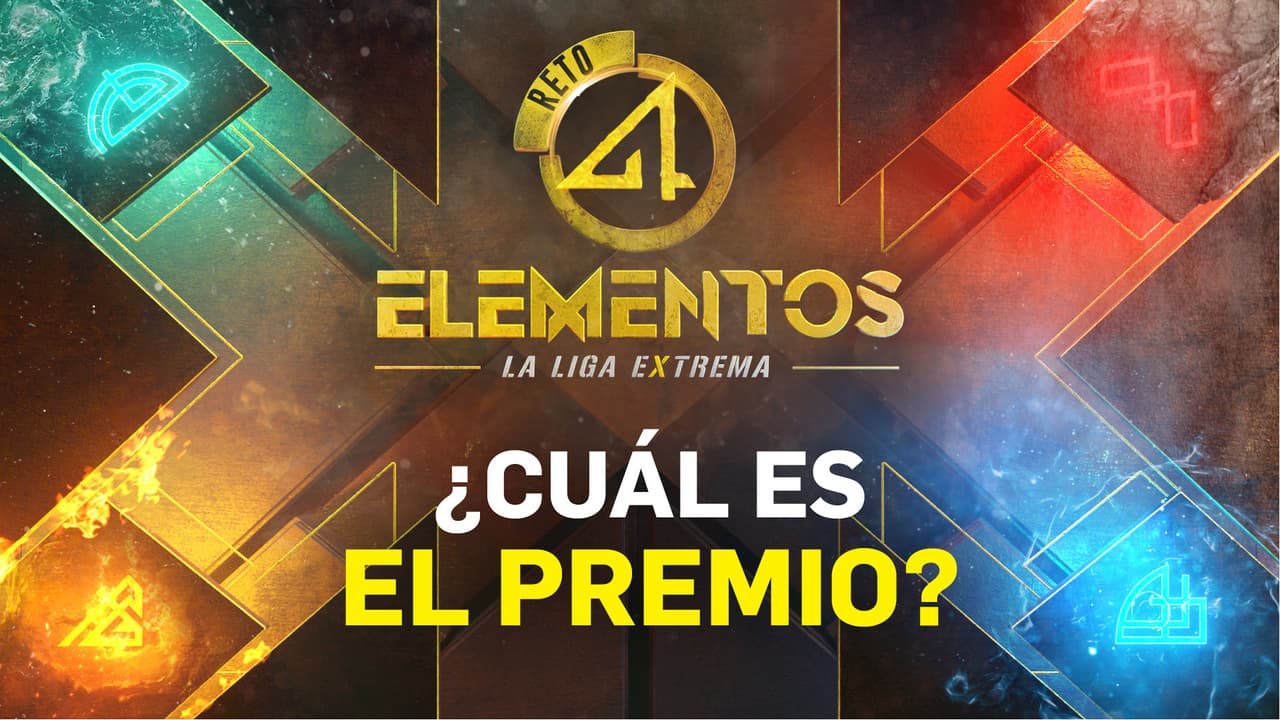 ¿Cuál es el premio que se llevará a casa el ganador de Reto 4 Elementos: La Liga Extrema?