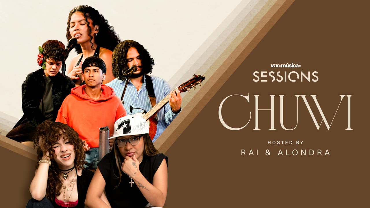 ViX Música SESSIONS debuta con Chuwi, Alondrissa y Rai