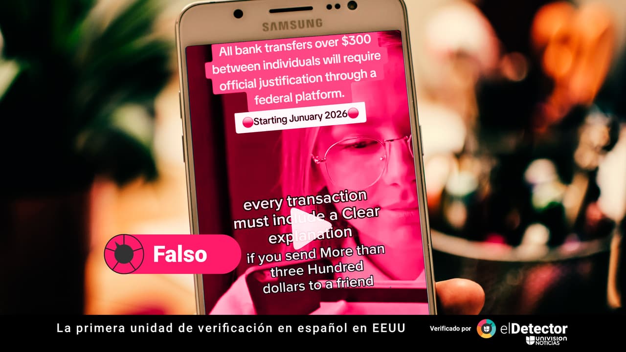 Es falso que “todas” las transferencias mayores de 300 dólares deban reportarse al gobierno federal