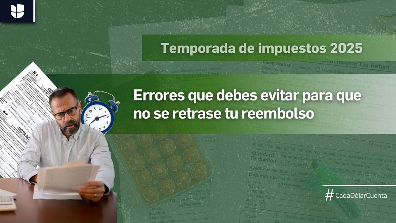 Errores que debes evitar para que no se retrase tu reembolso de impuestos
