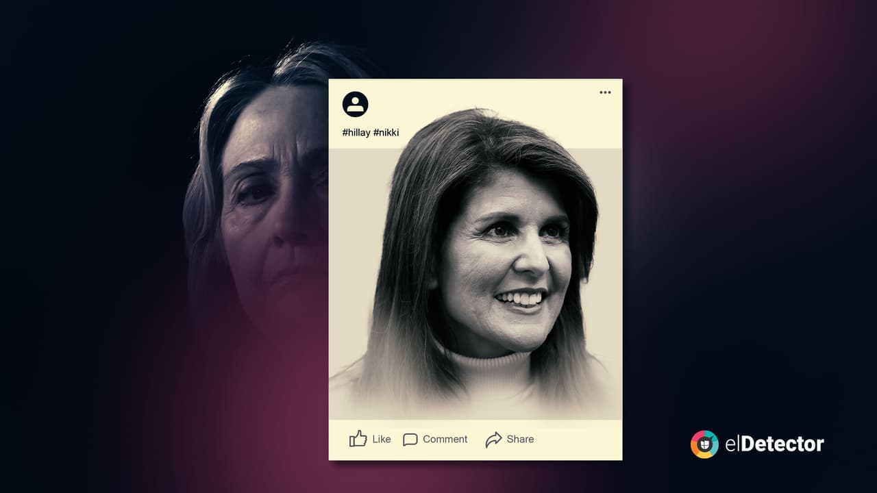¿Qué une a Nikki Haley con Hillary Clinton? Las campañas de desinformación