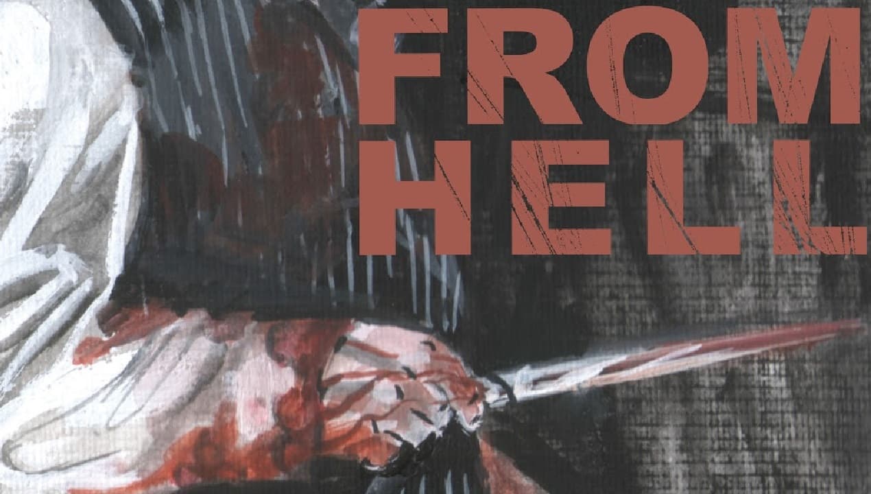 From Hell: los aterradores crímenes de Jack el Destripador nunca fueron tan cautivantes como en la obra de Alan Moore