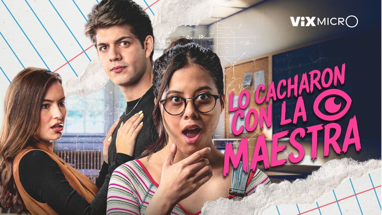 Lo Cacharon con la Maestra: un intenso triángulo amoroso que complicará todo en una universidad