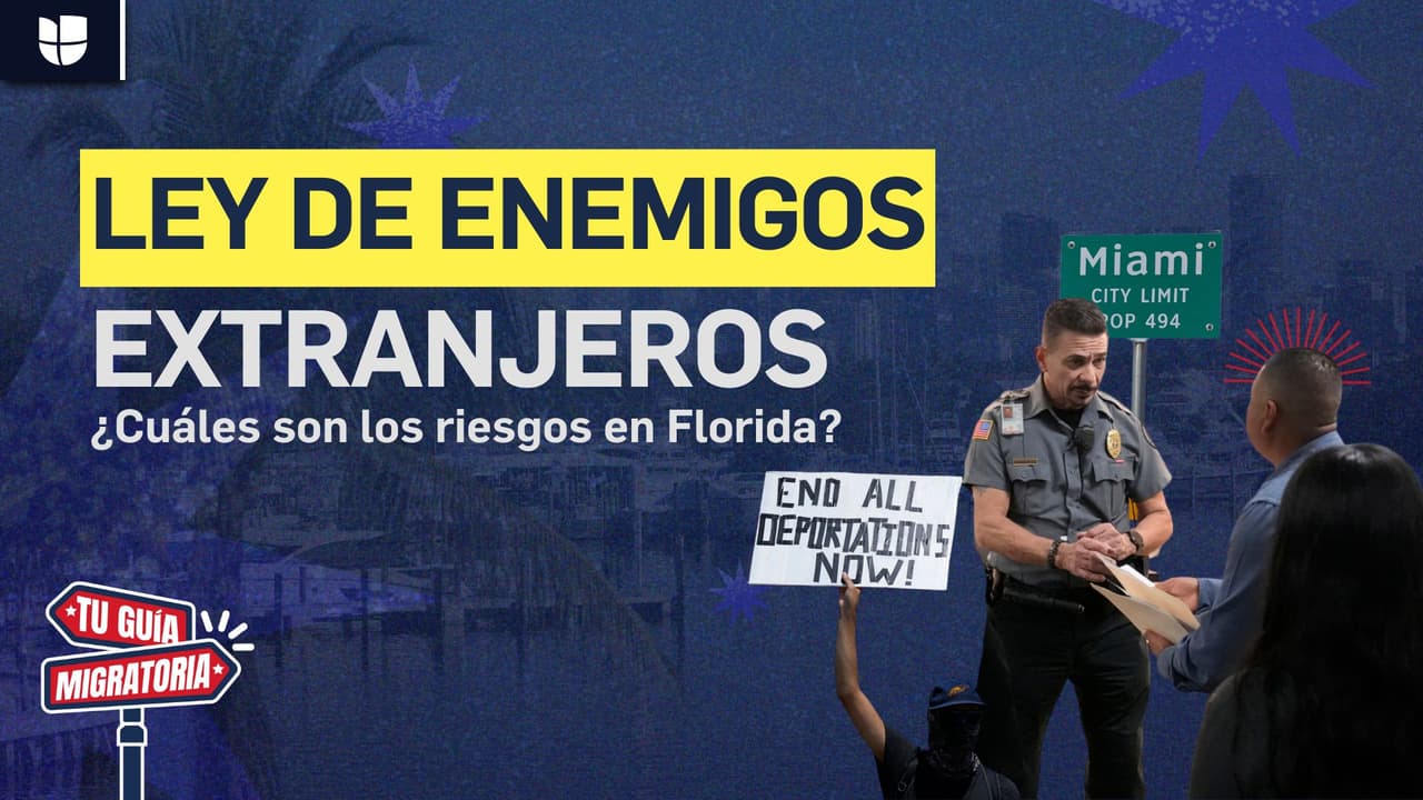 Tu Guía Migratoria | Ley de enemigos extranjeros: ¿cuáles son los riesgos entre la comunidad migrante de Florida?