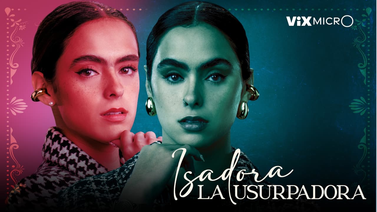 Isadora La Usurpadora: ocupar el lugar de su hermana millonaria no le dará una vida feliz