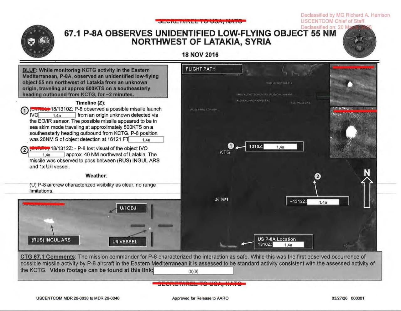 Este documento es un informe de misión que resume la observación de un Fenómeno Anómalo No Identificado (FANI) por parte de una plataforma militar estadounidense cerca de Latakia, Siria.Un piloto militar estadounidense que volaba un avión P-8A informó haber observado un objeto mediante el sensor electroóptico/infrarrojo de la aeronave, el cual describió como un objeto que parecía estar volando a baja altitud sobre el mar, a aproximadamente 500 nudos (575 mph) en dirección sureste. El P-8A perdió contacto visual con el objeto después de dos minutos.