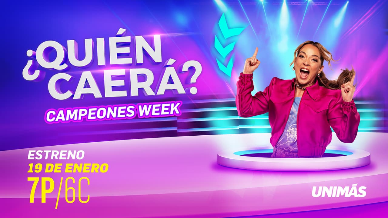 ¿Quién Caerá? Campeones Week: el nuevo programa en donde competirán solo los mejores