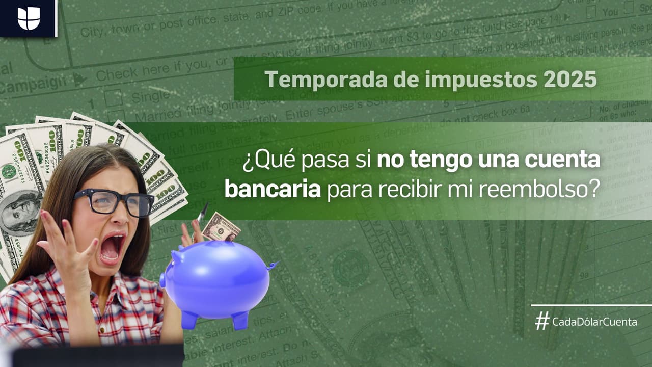¿Qué ocurre si no tengo una cuenta bancaria para recibir mi reembolso de impuestos?